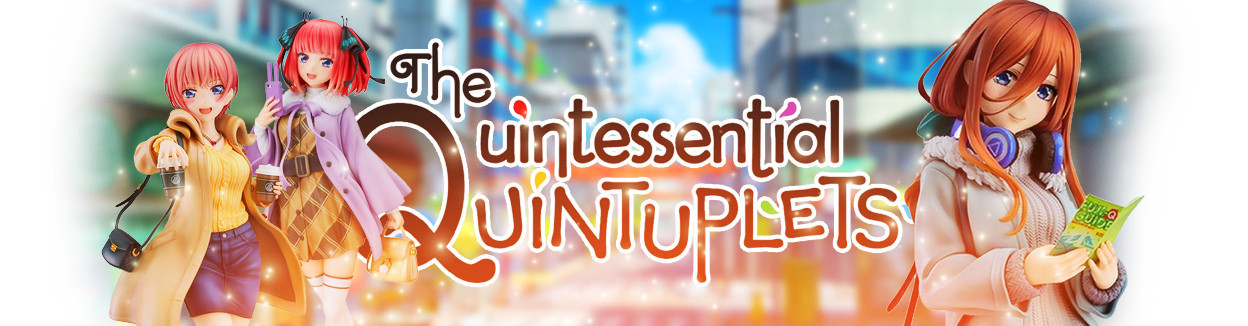 The Quintessential Quintuplets