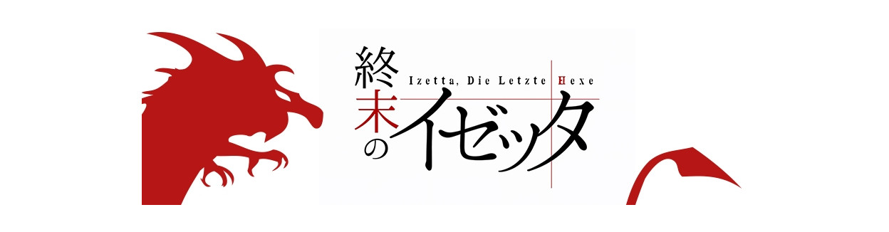 Shuumatsu no Izetta